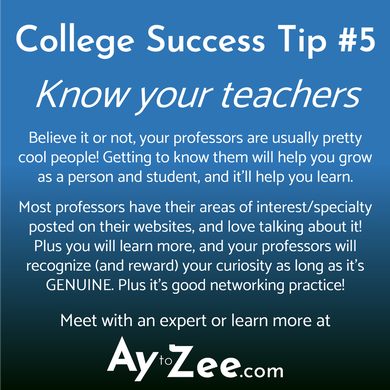 College Success Tip 5 - Know your teachers!